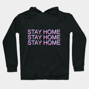 STAY HOME Hoodie